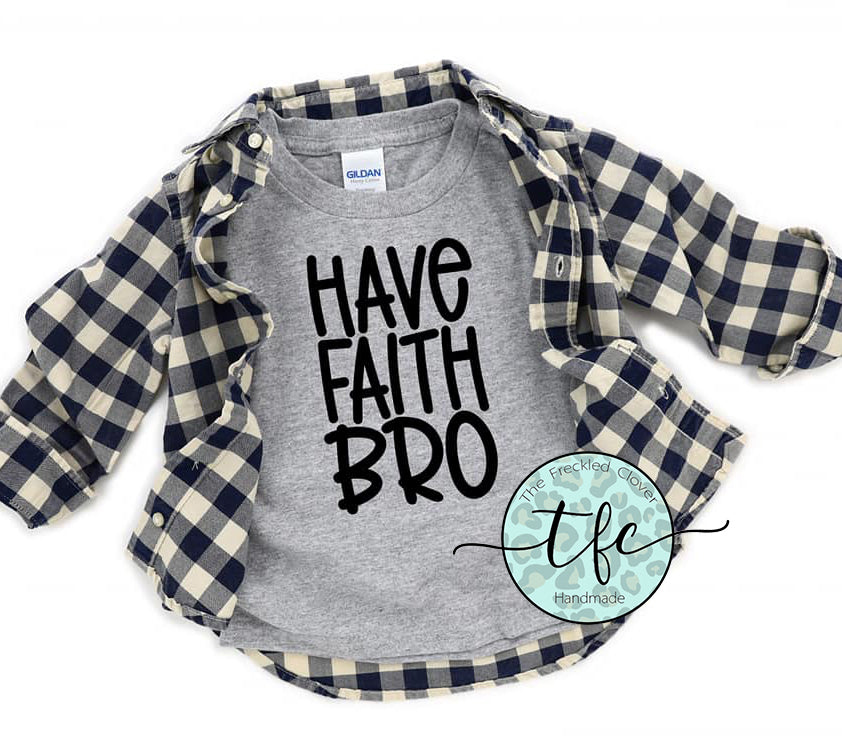 {Have Faith Bro} Youth tee