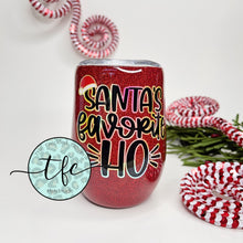 Load image into Gallery viewer, {Santa&#39;s favorite Ho} tumbler