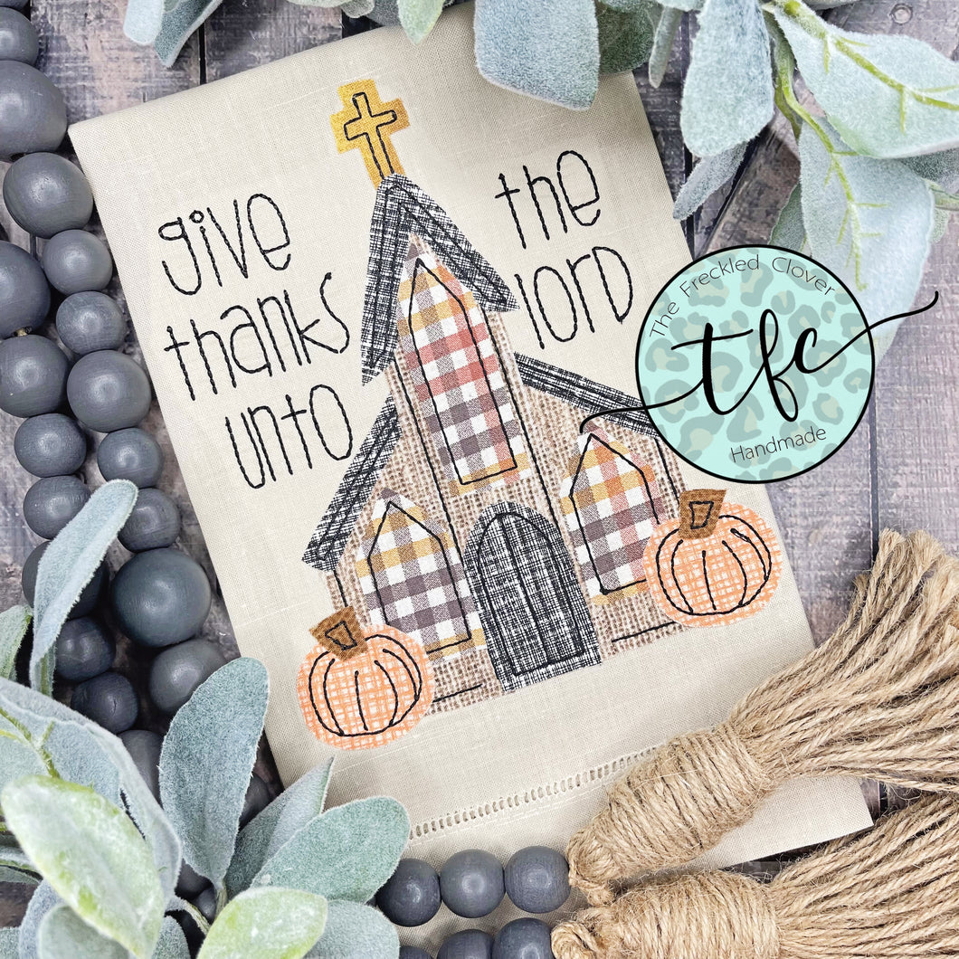 {Give Thanks Unto The Lord} Fall tea towel