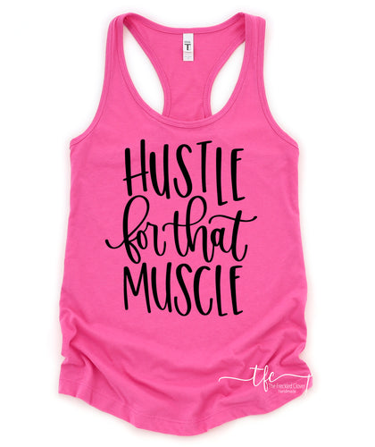 {Hustle For That Muscle} Racerback Tank