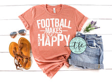 Load image into Gallery viewer, {Football Makes Me HAPPY} screen print tee