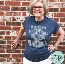 Load image into Gallery viewer, {Grand Babies Are My Favorite} screen print tee