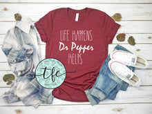 Load image into Gallery viewer, {Life Happens} custom soft drink tee