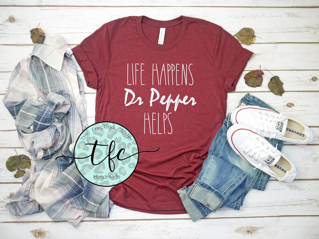 {Life Happens} custom soft drink tee