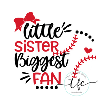 Load image into Gallery viewer, {Little Sister BIGGEST Fan} Baseball+Softball