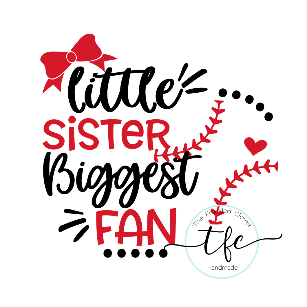 {Little Sister BIGGEST Fan} Baseball+Softball
