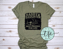 Load image into Gallery viewer, {Daddy + Daughter- best friends for life} screen print tee