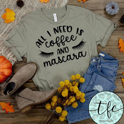 {All I Need Is Coffee And Mascara}