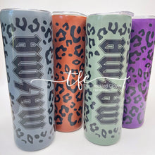 Load image into Gallery viewer, {Leopard Mama} Matte finish Tumbler