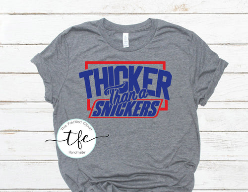 {Thicker Than A Snickers} screen print tee