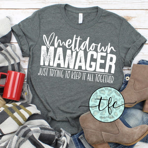 {Meltdown Manager} screen print tee