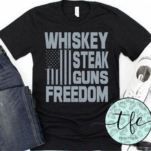 Load image into Gallery viewer, {Whiskey. Steak. Guns. Freedom} screen print tee