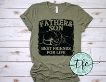 Load image into Gallery viewer, {Father &amp; Son- best friends for life} screen print tee