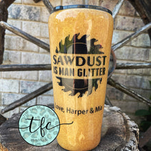 Load image into Gallery viewer, {Sawdust} tumbler