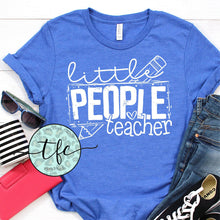 Load image into Gallery viewer, {Little People Teacher} screen print tee
