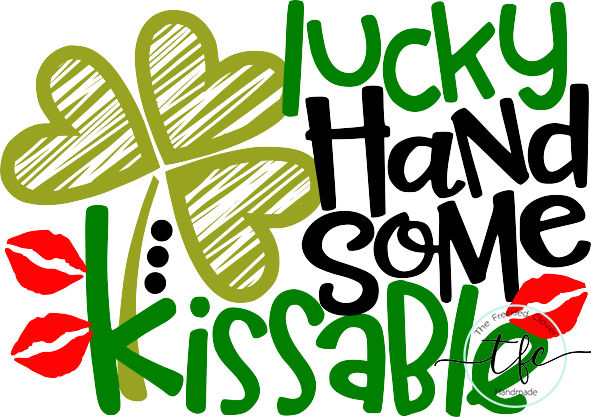 {Lucky.Handsome.Kissable}