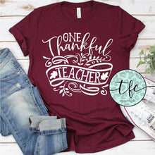 Load image into Gallery viewer, {One Thankful Teacher} screen print tee